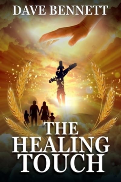 Cover for Dave Bennett · The Healing Touch (Paperback Book) (2019)