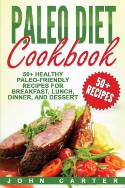 Cover for John Carter · Paleo Diet Cookbook (Paperback Book) (2019)