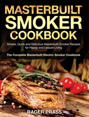 Cover for Rager Prass · Masterbuilt Smoker Cookbook #2020 (Hardcover Book) (2020)