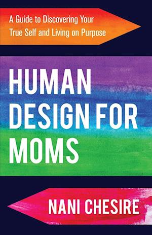 Cover for Nani Chesire · Human Design for Moms (Book) (2023)