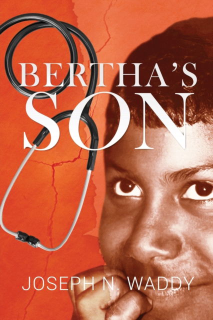 Cover for Waddy Joseph Waddy · Bertha's Son (Paperback Book) (2022)