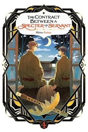 Cover for Michiru Fushino · The Contract Between A Specter And A Servant, Vol. 4 (Light Novel) (The Contract (Bok) (2025)