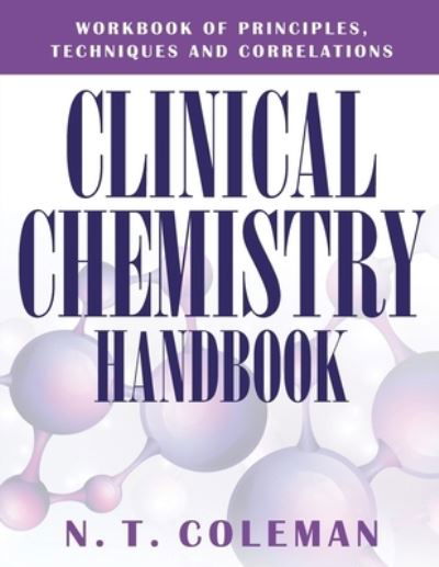 Cover for N. T. Coleman · Clinical Chemistry Handbook (Book) (2022)