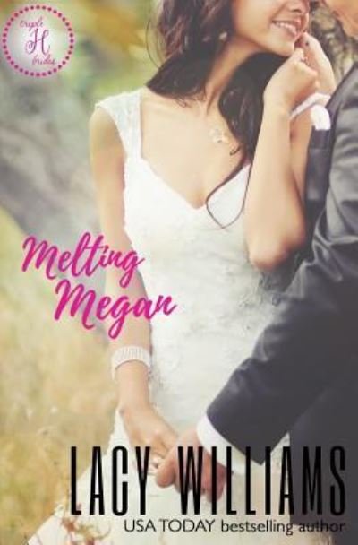 Cover for Lacy Williams · Melting Megan (Pocketbok) (2017)