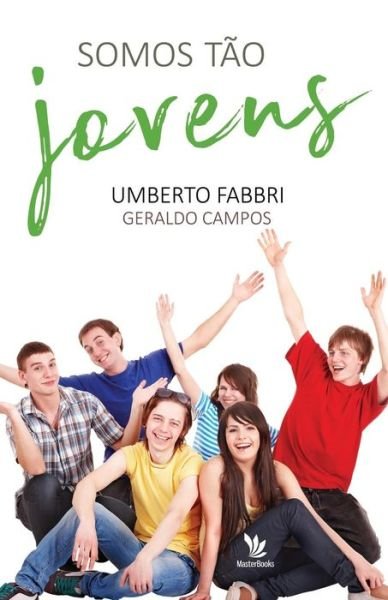 Cover for Umberto Fabbri · Somos T o Jovens (Paperback Bog) (2017)