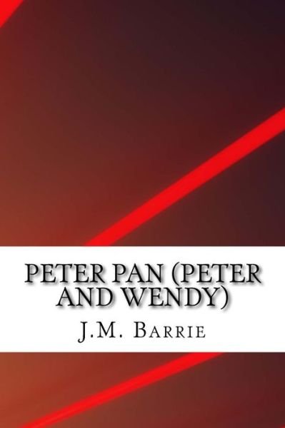 Cover for James Matthew Barrie · Peter Pan (Peter and Wendy) (Paperback Bog) (2018)