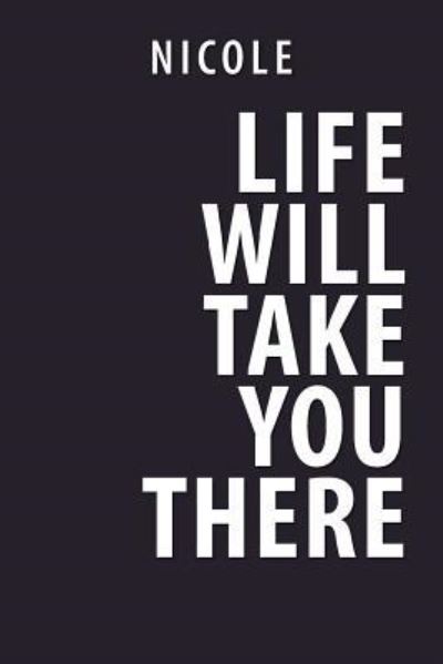 Cover for Latoya Marshall · Life Will Take You There (Paperback Book) (2013)