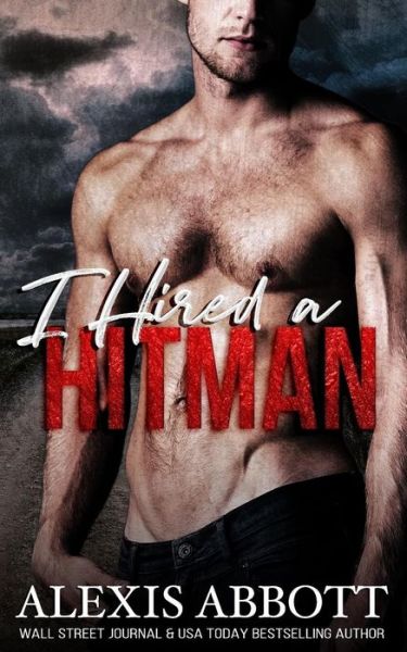 Cover for Alexis Abbott · I Hired A Hitman (Paperback Book) (2018)