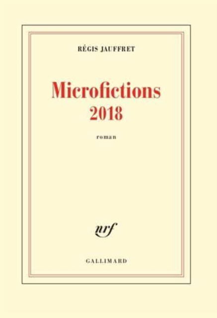 Cover for Regis Jauffret · Microfictions 2018 (MERCH) (2018)