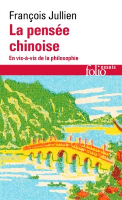 Cover for Francois Jullien · La pensee chinoise en vis-a-vis de la philosophie (Paperback Book) (2019)