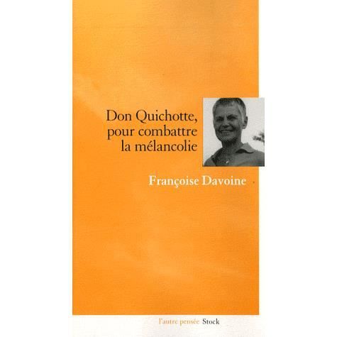 Cover for Françoise Davoine · Don Quichotte, pour combattre la mélancolie (Book) (2024)