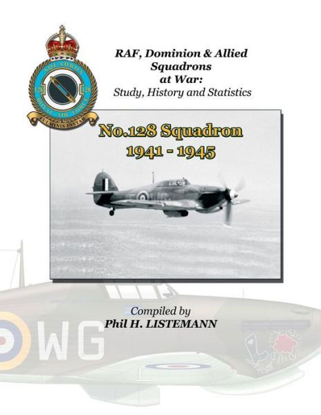 Cover for Phil H Listemann · No. 128 Squadron 1941 - 1945 (Paperback Book) (2013)