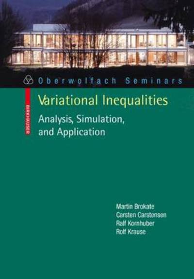 An Introduction to Analysis, Adaptivity and Multigrid for Variational Inequalities - Oberwolfach Seminars - Martin Brokate - Libros - Birkhauser Verlag AG - 9783034600682 - 29 de diciembre de 2011
