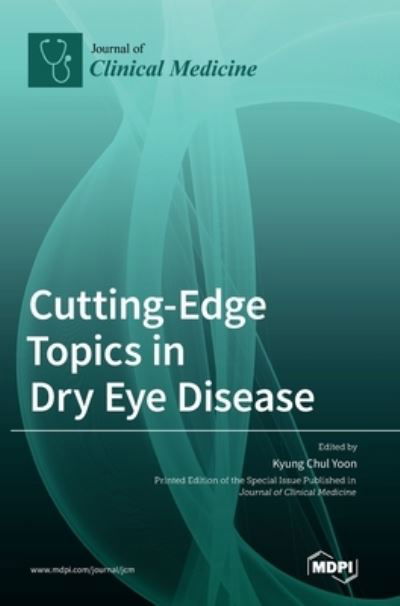 Cover for Kyung Chul Yoon · Cutting-Edge Topics in Dry Eye Disease (Innbunden bok) (2021)