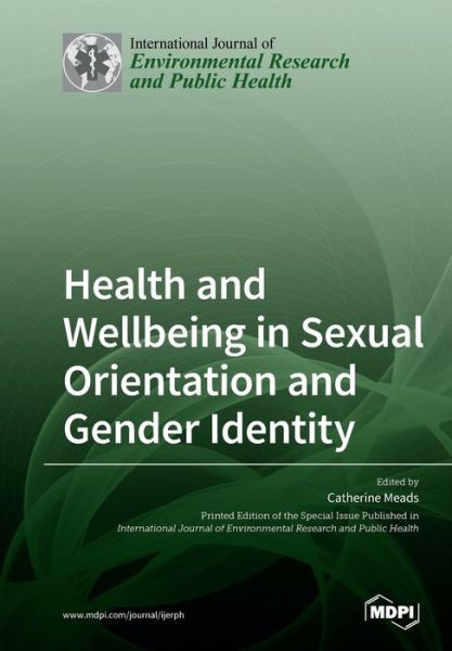 Cover for Catherine Meads · Health and Wellbeing in Sexual Orientation and Gender Identity (Paperback Book) (2020)