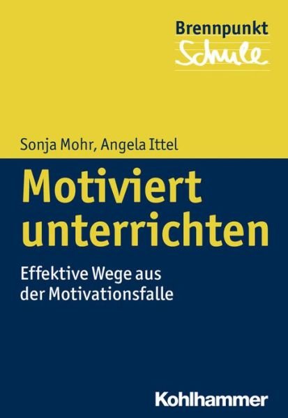 Cover for Mohr · Motiviert unterrichten (Bok) (2014)
