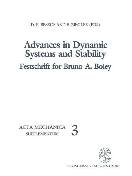 Cover for D E Beskos · Advances in Dynamic Systems and Stability: Festschrift for Bruno A. Boley - Acta Mechanica. Supplementa (Paperback Bog) [1992 edition] (1992)