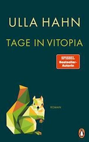 Cover for Ulla Hahn · Tage in Vitopia (Book) (2022)