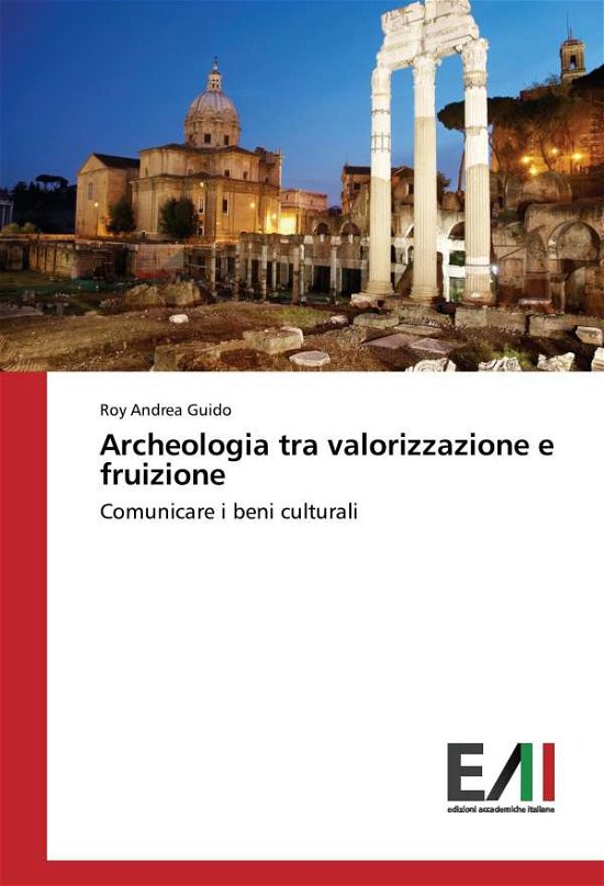 Cover for Guido · Archeologia tra valorizzazione e (Buch)
