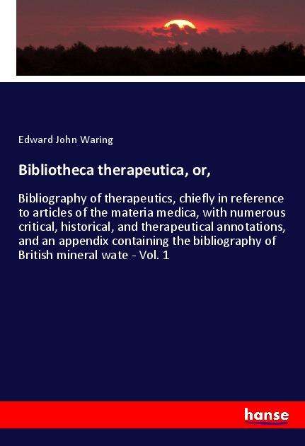 Cover for Waring · Bibliotheca therapeutica, or, (Book)