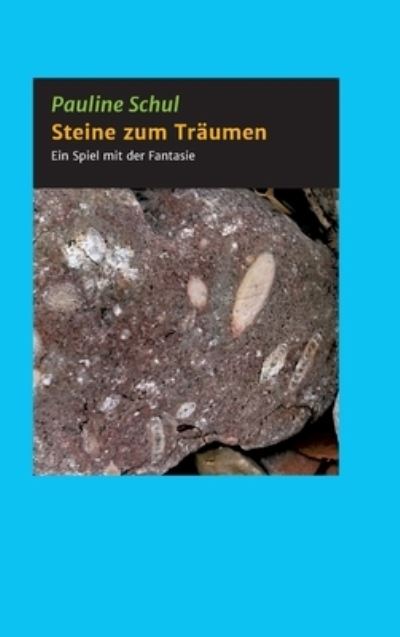 Cover for Schul · Steine zum Träumen (Book) (2020)