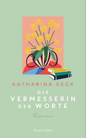 Cover for Katharina Seck · Die Vermesserin der Worte (Bok) (2024)