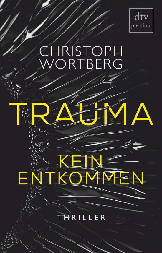 Cover for Wortberg · Trauma - Kein Entkommen (Book)