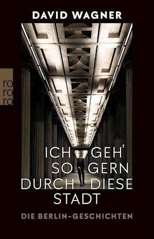 Cover for David Wagner · Ich geh' so gern durch diese Stadt (Book) (2023)