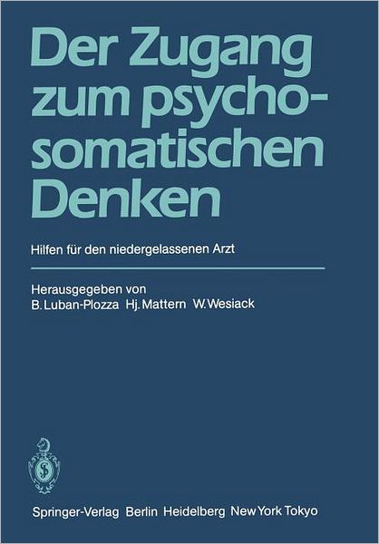 Cover for B Luban-plozza · Der Zugang Zum Psychosomatischen Denken (Paperback Book) (1983)