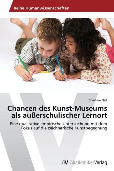 Cover for Plitt Christine · Chancen Des Kunst-museums Als Ausserschulischer Lernort (Paperback Book) (2012)