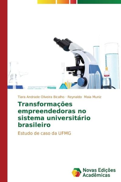 Cover for Reynaldo Maia Muniz · Transformações Empreendedoras No Sistema Universitário Brasileiro: Estudo De Caso Da Ufmg (Paperback Book) [Portuguese edition] (2014)