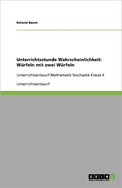 Cover for Baum · Unterrichtsstunde Wahrscheinlichke (Book) [German edition] (2009)