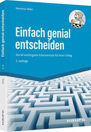 Cover for Hartmut Walz · Einfach genial entscheiden (Gebundenes Buch) (2022)