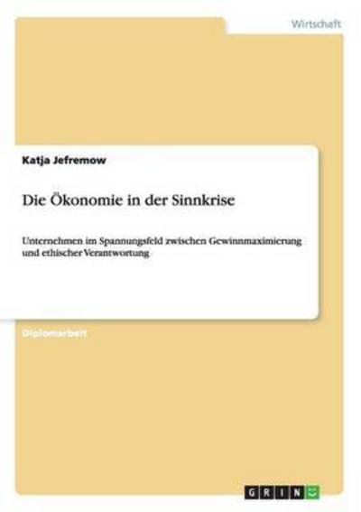 Cover for Katja Jefremow · Die Okonomie in Der Sinnkrise (Taschenbuch) (2012)