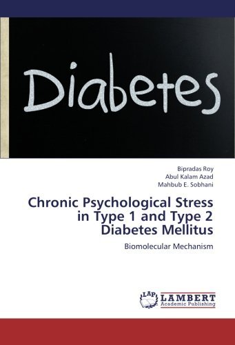 Cover for Mahbub E. Sobhani · Chronic Psychological Stress in Type 1 and Type 2 Diabetes Mellitus: Biomolecular Mechanism (Pocketbok) (2012)