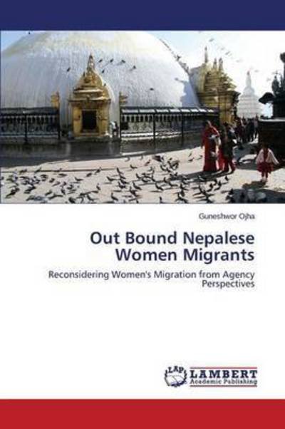 Cover for Ojha Guneshwor · Out Bound Nepalese Women Migrants (Pocketbok) (2015)