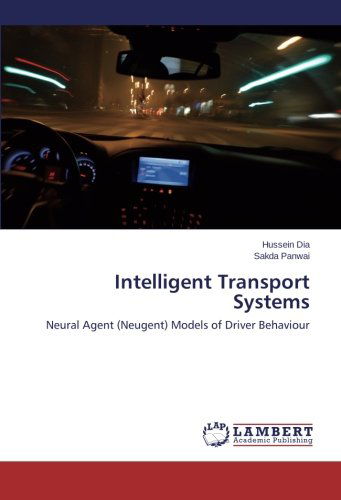 Cover for Sakda Panwai · Intelligent Transport Systems: Neural Agent (Neugent) Models of Driver Behaviour (Paperback Book) (2014)