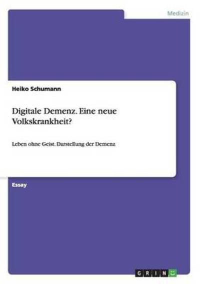 Cover for Schumann · Digitale Demenz. Eine neue Vol (Bog) (2015)