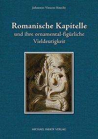 Cover for Knecht · Romanische Kapitelle und ihre or (N/A)