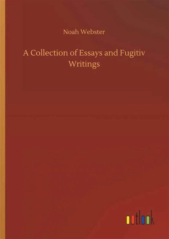 A Collection of Essays and Fugi - Webster - Books -  - 9783732647682 - April 5, 2018