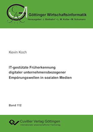 Cover for Kevin Koch · IT-gestützte Früherkennung digitaler unternehmensbezogener Empörungswellen in sozialen Medien (Paperback Book) (2022)