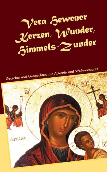 Cover for Hewener · Kerzen, Wunder, Himmels-Zunder (Book) (2019)