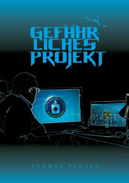 Cover for Thomas Panzer · Gefahrliches Projekt (Paperback Book) (2015)