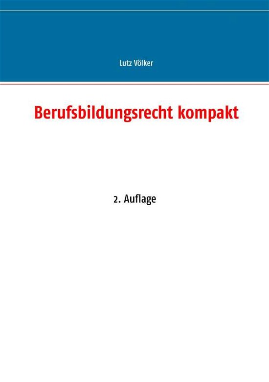 Cover for Völker · Berufsbildungsrecht kompakt (Bog) (2016)