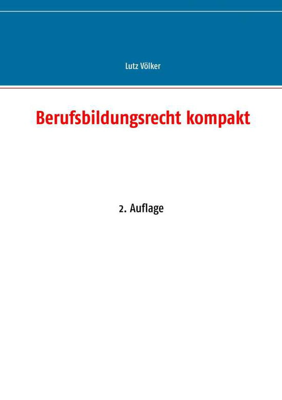 Cover for Völker · Berufsbildungsrecht kompakt (Book) (2016)