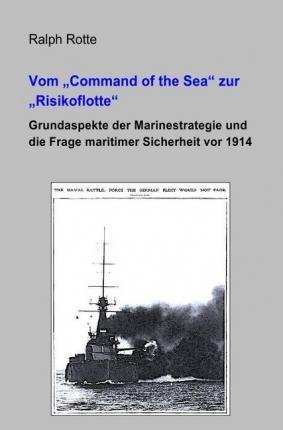 Cover for Rotte · Vom &quot;Command of the Sea&quot; zur &quot;Ris (Bog)