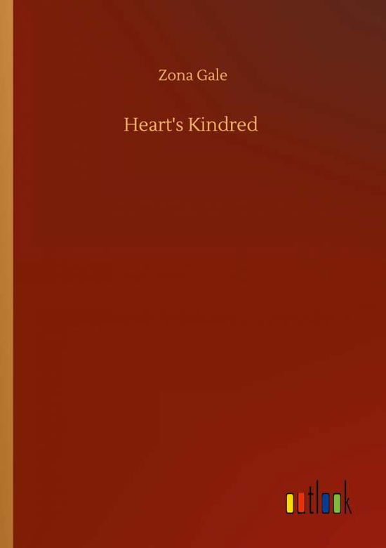 Cover for Zona Gale · Heart's Kindred (Paperback Book) (2020)