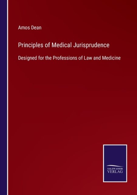 Cover for Amos Dean · Principles of Medical Jurisprudence (Paperback Bog) (2022)