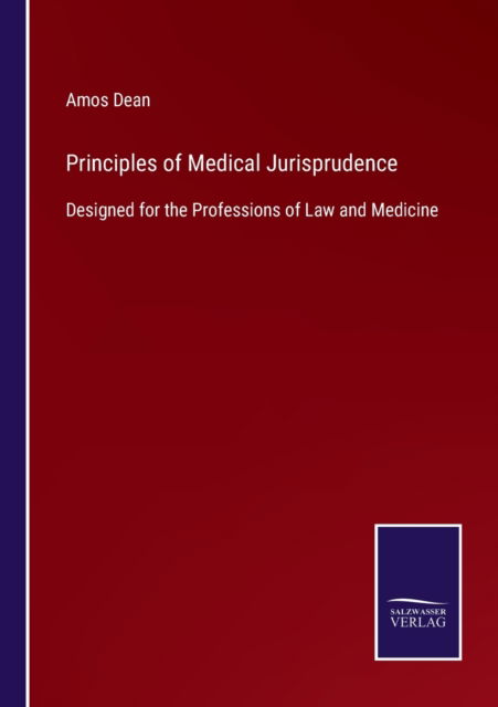 Cover for Amos Dean · Principles of Medical Jurisprudence (Paperback Book) (2022)