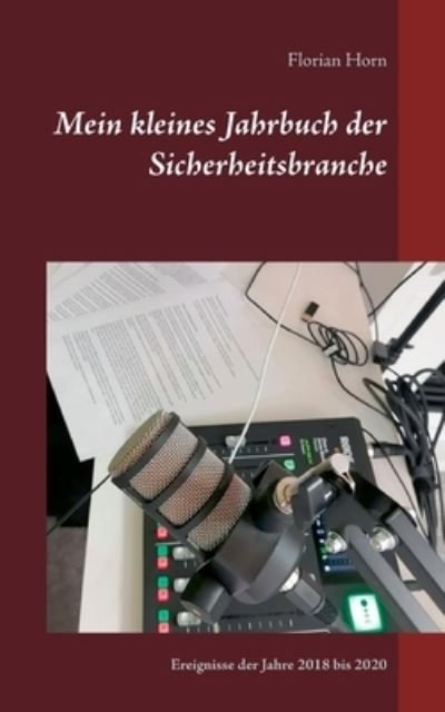 Mein kleines Jahrbuch der Sicherhe - Horn - Books -  - 9783752687682 - December 6, 2020